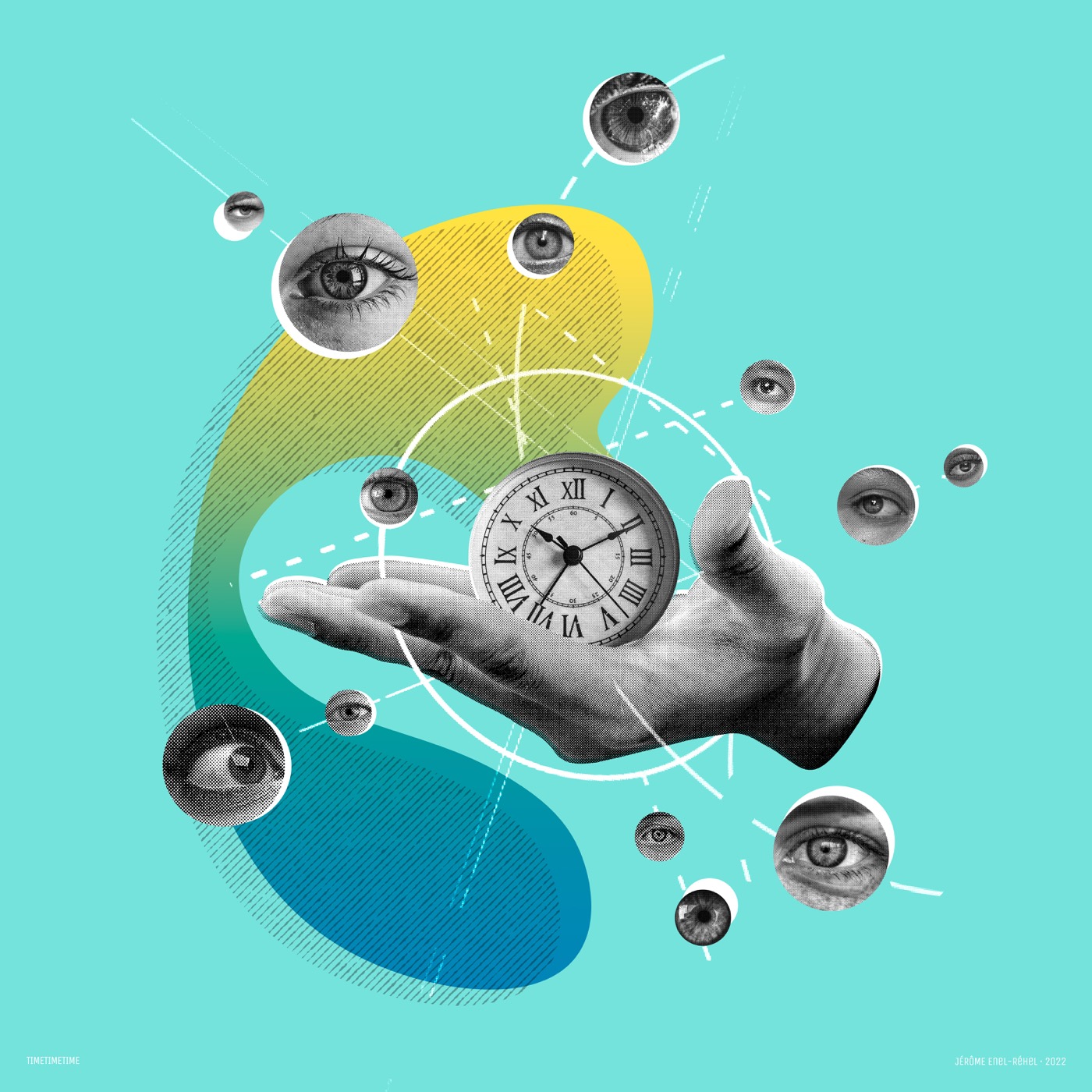 Timetimetime — collage de Jérôme Enel-Réhel